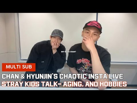 Chan & Hyunjin's Chaotic insta Live - Stray Kids Talk- Aging, and Hobbies(2025-2-11)