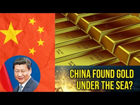 GOLD | CHINA | Gold Under the Ocean? |  China Finds Asia’s Largest Undersea Deposit #China #Gold 