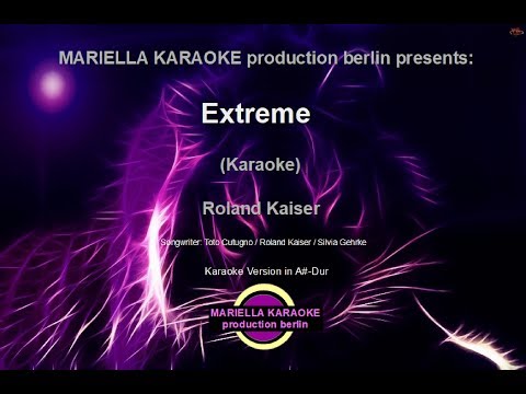 Roland Kaiser -  Extreme (Karaoke Version)