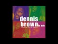 Dennis Brown - Mr. D Brown Dub
