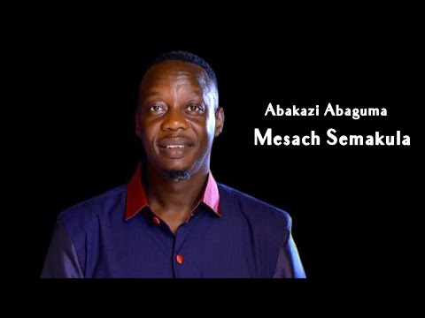 Abakazi Avaguma - Mesach Semakula (Official Video) 1080p
