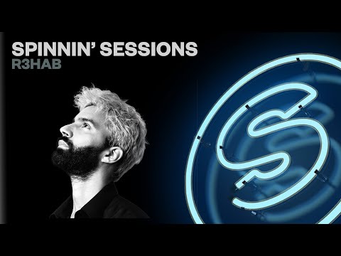 Spinnin’ Sessions Radio – Episode #572 | R3HAB
