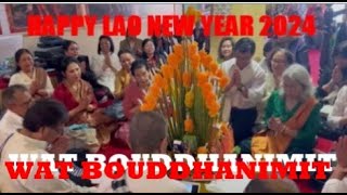 HAPPY LAO NEW YEAR 2024   WAT BOUDDHANIMIT FRANCE