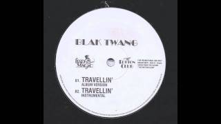 travellin - Blak Twang