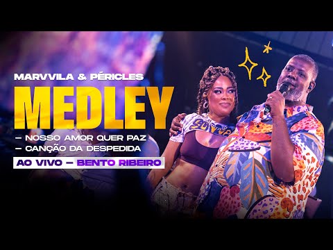 Marvvila, Pericles - Nosso Amor Quer Paz/Canção da Despedida (SÓ VVAMO AO VIVO - BENTO RIBEIRO)