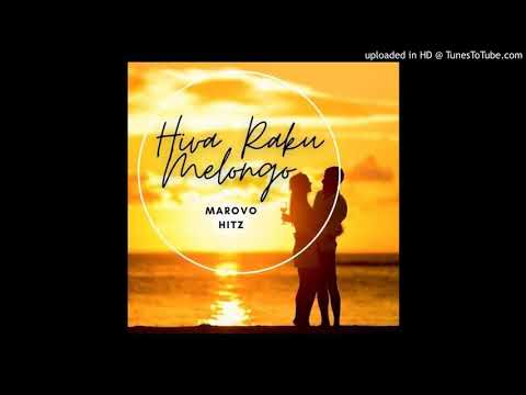Hiva Raku Melongo - MAROVO HITZ