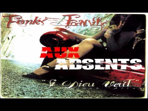 Fonky Family - Aux absents - HD VERSION