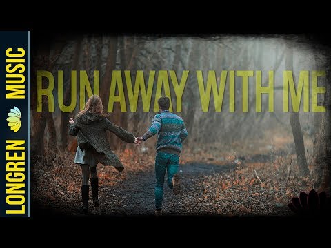 Longren - Run Away With Me