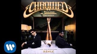 Chromeo - Jealous (I Ain&#39;t With It) (Chainsmokers Remix)