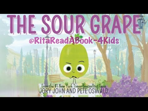 The Sour Grape 🍇 - Kids Picture Storytime Book BEST EDUCATIONAL READ ALOUD - LAUGH OUT LOUD