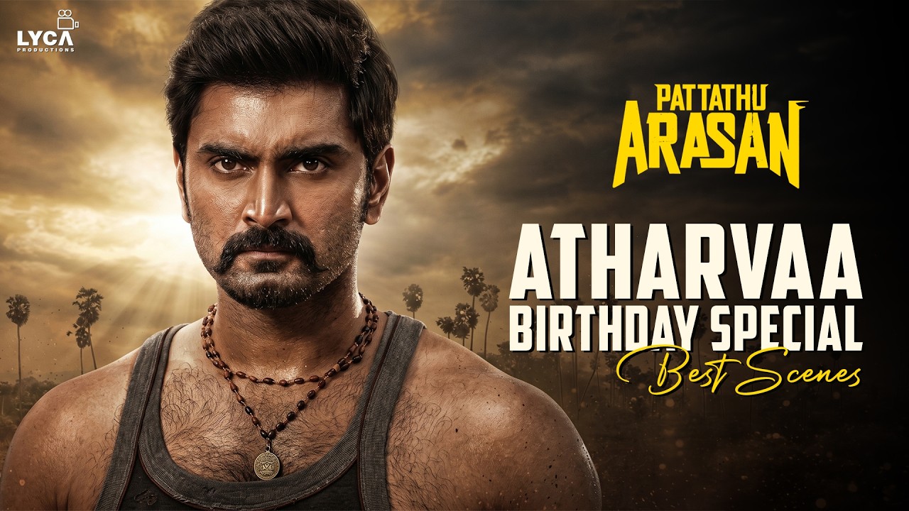 Atharvaa Birthday Blast 🎉 - Back to Back Mass & Emotional Scenes - Pattathu Arasan Movie Scenes