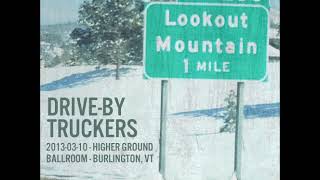 Drive By Truckers Higher Ground Ballroom Burlington, Vt  03 10 13