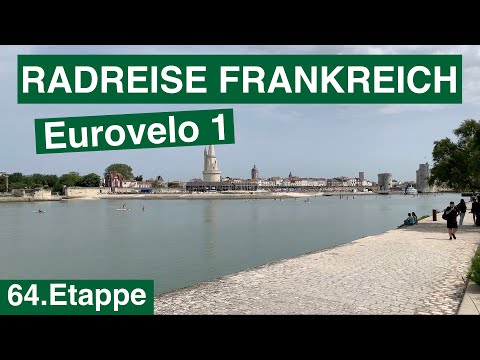 🇫🇷 Radreise Frankreich | Von Rochefort über La Rochelle nach Le Rocher | Eurovelo 1