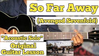 Download lagu So Far Away - Avenged Sevenfold | Guitar Solo Lesson | With Tab | (Acoustic) mp3