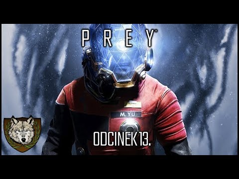 Prey #13 - Kwatery załogi - Zagrajmy