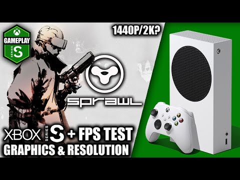 Sprawl - Xbox Series S Gameplay + FPS Test