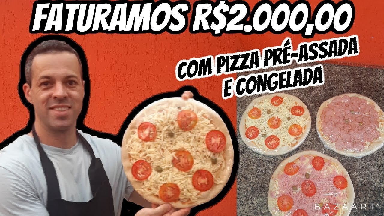 PIZZARIA DELIVERY I COMO FAZER E VENDER PIZZA PRÉ-ASSADA E PIZZA CONGELADA I FATURAMOS R$2500,00
