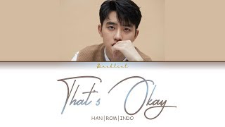 Download lagu D.O. (디오) - That's Okay (괜찮아도 괜찮아) (HAN/ROM/INDO Lyrics/가사) mp3 Download lagu D.O. (디오) - That's Okay (괜찮아도 괜찮아) (HAN/ROM/INDO Lyrics/가사) mp3
