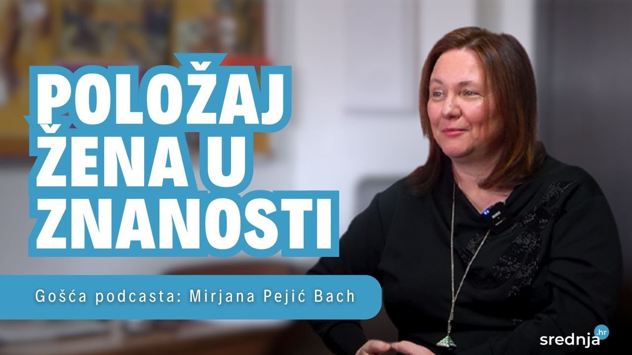 [PODCAST #64] Mirjana Pejić Bach | Kakav je položaj žena u znanosti?
