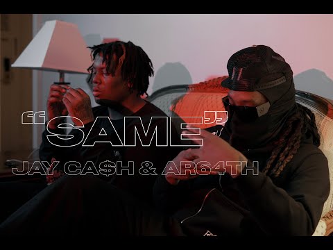 Jay Ca$h X AR64th - "Same" Shot By @Mofilms312