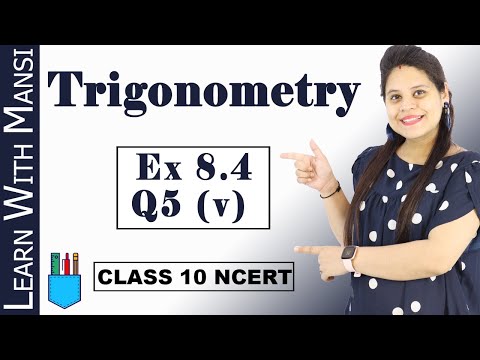 Exercise 8.4 Q5 (v) | Trigonometry | Class 10 Maths | NCERT