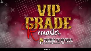 Download lagu UNRELEASED | VIP GRADE REMASTER | DJ TUSHAR TK KOP mp3