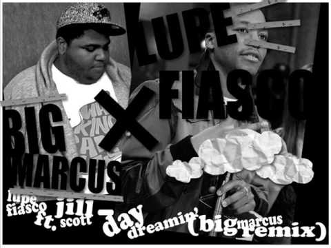 Lupe Fiasco - Day Dreamin' feat. Jill Scott (Big Marcus Remix)