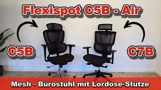 FlexiSpot C5B Air | Test | Bezahlbarer Mesh-Bürostuhl mit toller Ergonomie | Abgleich C7B Air