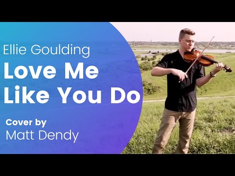 Love Me Like You Do, Ellie Goulding
