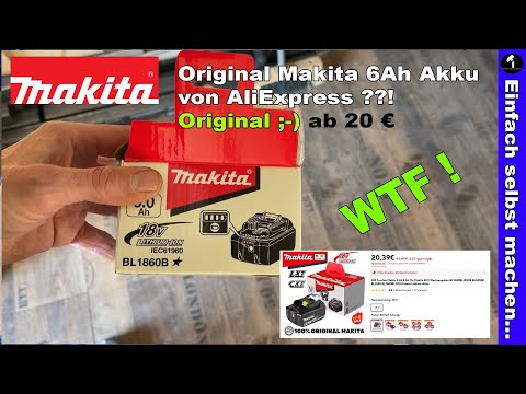 Original ;-) Makita 6Ah Akku von AliExpress im Test... WTF