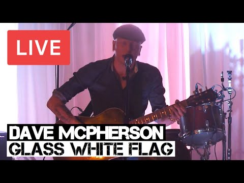 Dave McPherson - Glass White Flag LIVE in [HD] @ Matthews Yard - Croydon 2015