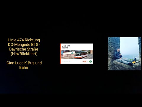 Linie 474 Richtung DO-Mengede Bf S - Bayrische Straße | (Hin/Rückfahrt) | Gian Luca K Bus und Bahn
