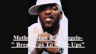 Method Man (ft. D'Angelo) - Break Ups To Make Ups + Lyrics (1998)