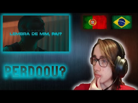 Português 🇵🇹🇧🇷 reage a Krawk - Lembra de Mim, Pai? REACT/REAÇÃO