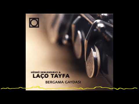 Hüsnü Şenlendirici & Laço Tayfa - Bazalika (Bergama Gaydası - 2000)