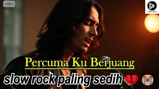 Download lagu Lagu sedih - Percuma Ku Berjuang - Slow Rock Ballad Malaysia Terbaru 2025 - Nada_Nadi mp3 Download lagu Lagu sedih - Percuma Ku Berjuang - Slow Rock Ballad Malaysia Terbaru 2025 - Nada_Nadi mp3