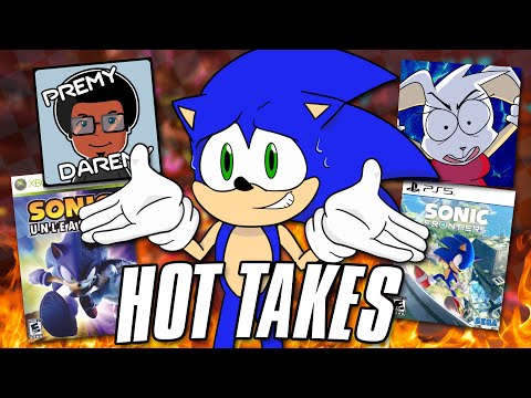 The World Of Sonic Hot Takes (Featuring SonicTubers)