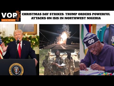 The REAL Impact of Trump's Attacks on ISIS in Northwest Nigeria