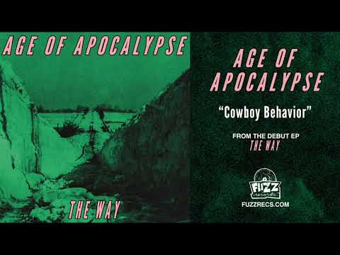 Age Of Apocalypse - Cowboy Behavior