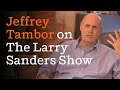 Jeffrey Tambor: Filming the end of The Larry Sanders Show Video