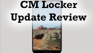 CM Locker Update Review