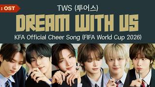 Download lagu TWS (투어스) - Dream With Us Lyrics | South Korean Football Team Cheer Song (FIFA World Cup 2026) mp3
