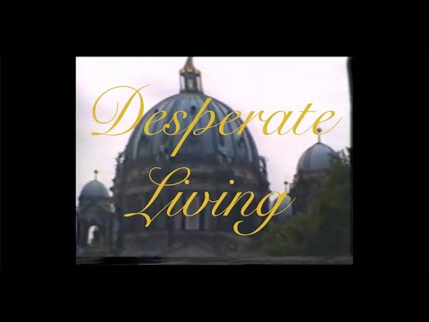 Gentle Robot - Desperate Living