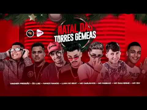 🔴 Natal das Torres Gêmeas - ÉO Luiz, Luan no Beat, MC Fabinho, MC Carlinhos, MC Guilherme...