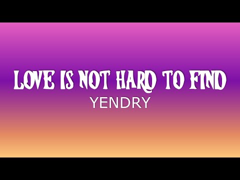 Love Is Not Hard To Find (Lyrics) - YENDRY [from Hotel Transylvania: Transformania]