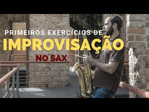 Primeiros exercícios de improvisação no saxofone | Marcelo Cucco