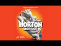28 We Are Here Horton Hears A Who Recording Sessions