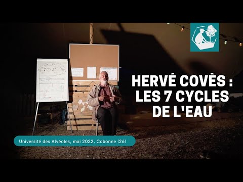 Hervé Covès // Les 7 cycles de l'eau