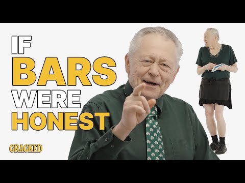 If Bars Were Honest | Honest Ads