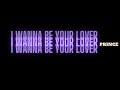 I WANNE BE YOUR LOVER-PRINCE|LYRICS
